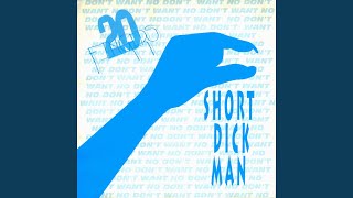 Video thumbnail of "20 Fingers - Short Dick Man (Club Mix)"