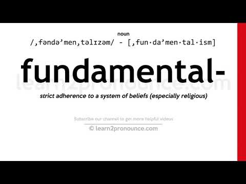 Pronunciation of Fundamentalism | Definition of Fundamentalism