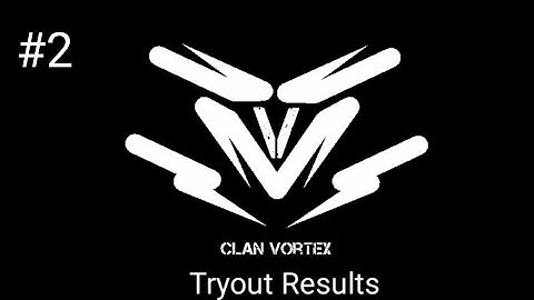 Clan Vortex tryout results #2 | sticknodes