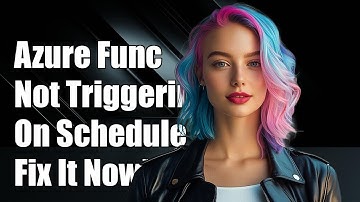 Azure Function Not Triggering on Schedule: Troubleshooting Tips and Solutions