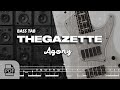 【TAB譜付ベース】AGONY / THE GAZETTE (ガゼット) | WITH PDF FILE【BASS TAB】