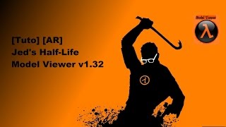[Tuto] [DZ] Jed's Half-Life Model Viewer v1.32