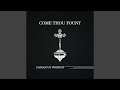 Come thou fount feat marysarah menkhaus