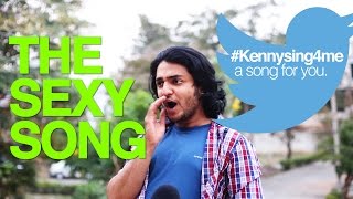 "THE SEXY SONG" TWITTER WORDS RAP SONG! #KennySing4me