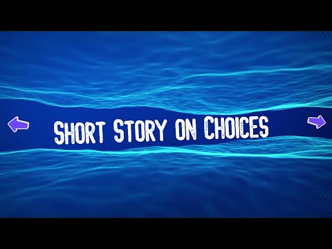 Short Story on Choices