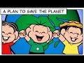 Monica and Friends | A Plan to Save the Planet