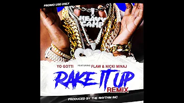 Yo Gotti - Rake it up ft FLAW & Nicki Minaj (The RHYTHM Inc Remix) Radio Edit