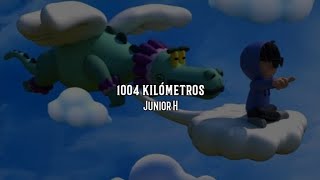 1004 KILÓMETROS-Junior H