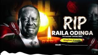 Raila Odinga RIP - Stephen Kasolo