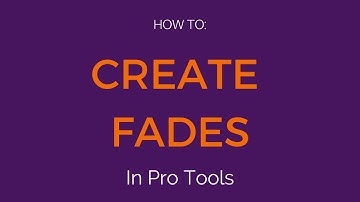 How to create fades in Pro Tools