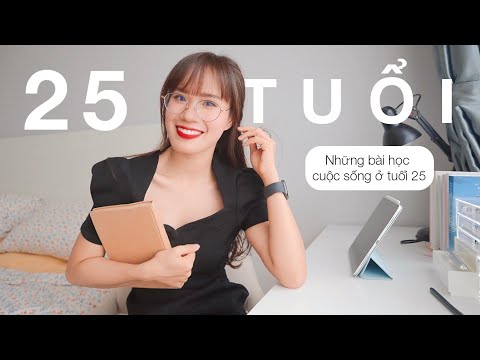 Video: Làm Sao để Yêu ở Tuổi 25