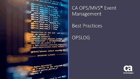 CA OPS/MVS®: Best Practices - OPSLOG
