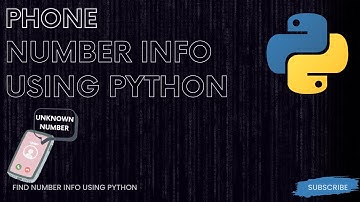 Find Number Info using Python | How to know Information of phone number using python
