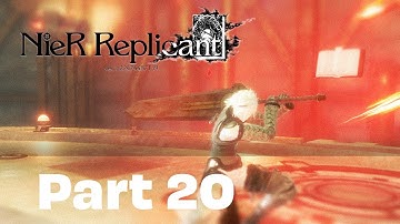 NieR Replicant Gameplay Walkthrough Part 20 [ Adventure Action RPG PC Game Steam Version FULL HD ]