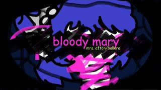 bloody mary | fnaf meme | mrs afton / ballora | lazy / transition test