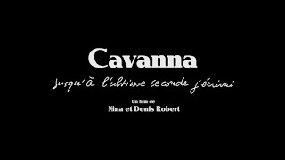 Cavanna, Jusquà Lultime Seconde, Jécrirai 2015 - Bande Annonce Hd