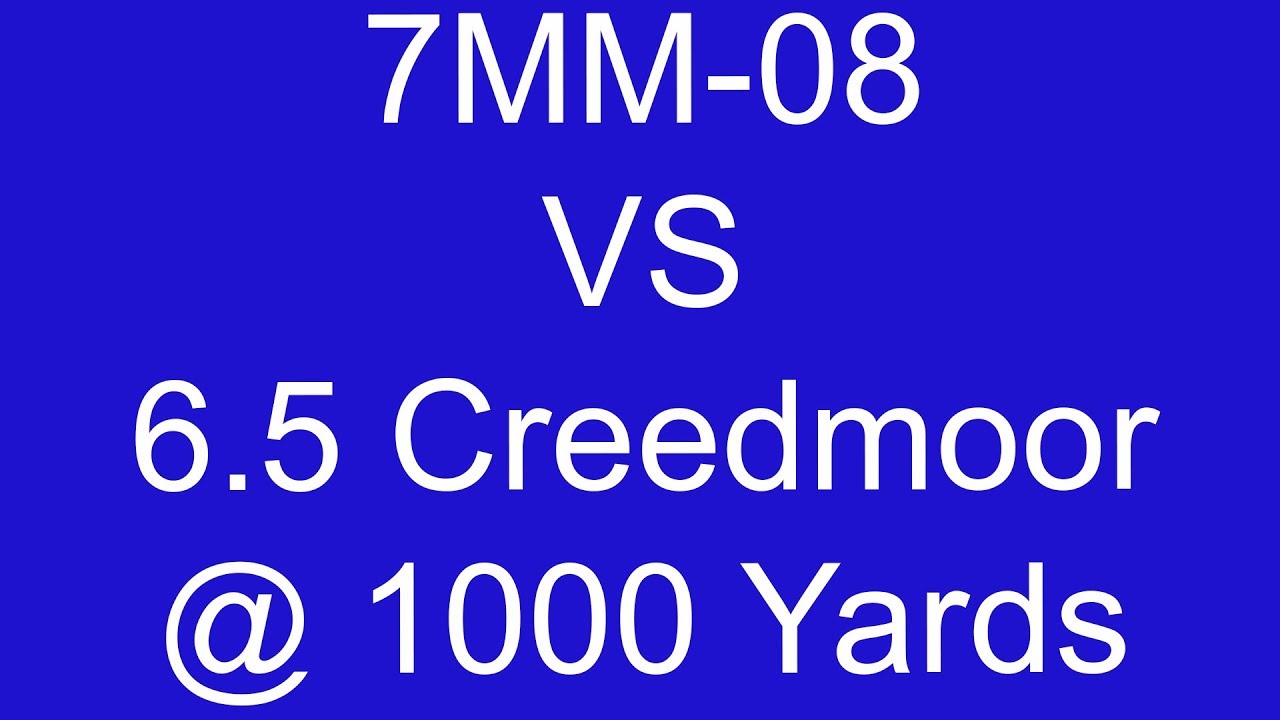 7mm 08 Vs 6 5 Creedmoor Ballistics Chart