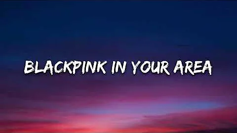 BLACKPINK - How You Like That lyrics 1 Hour