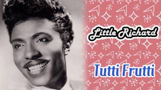 Video thumbnail of "Little Richard - Tutti Frutti"