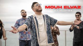 Mouh Elvaz - Mur Tellid Yidi Clip Officiel 2026 4K