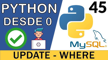 Sentencia UPDATE (Actualización de Registros) en Base de Datos MySQL 🐬 | Curso Python 3 🐍 # 45