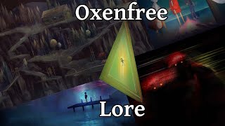 The Entire Lore of Oxenfree