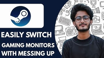 How to Easily Switch Gaming Monitors in Steam Without Messing up Desktop Settings - 2025 (Very Easy)