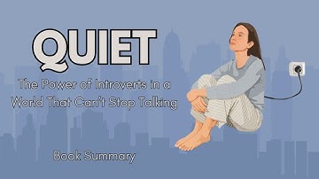 The Power of Introverts Explained – Quiet by Susan Cain Summary & Key Takeaways