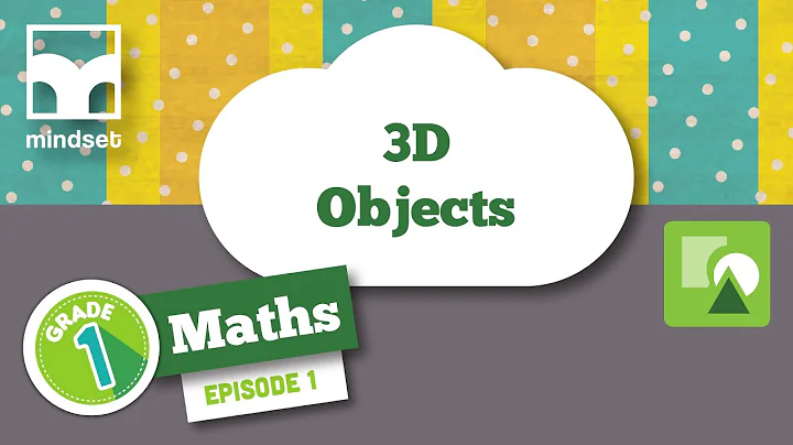 Space & Shape: 3D-Objects - Part 1