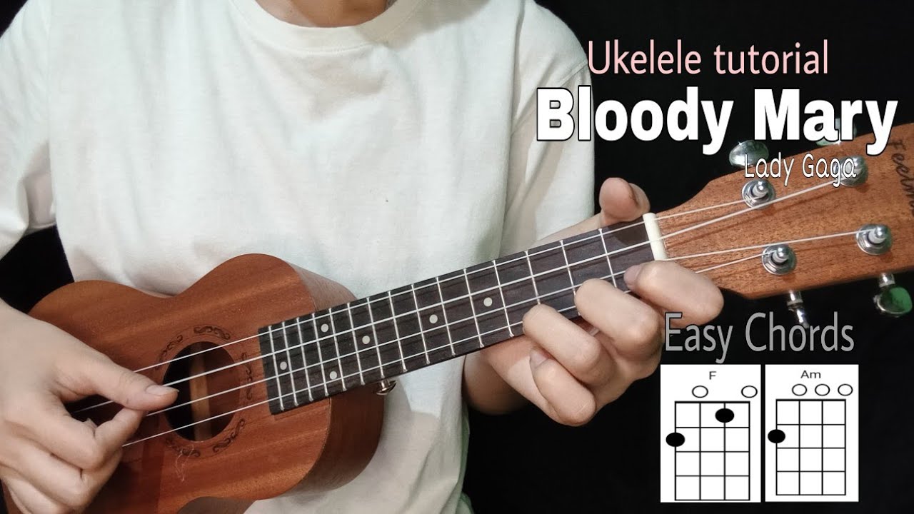 Lady Gaga Bloody Mary (Ukelele tutorial) YouTube