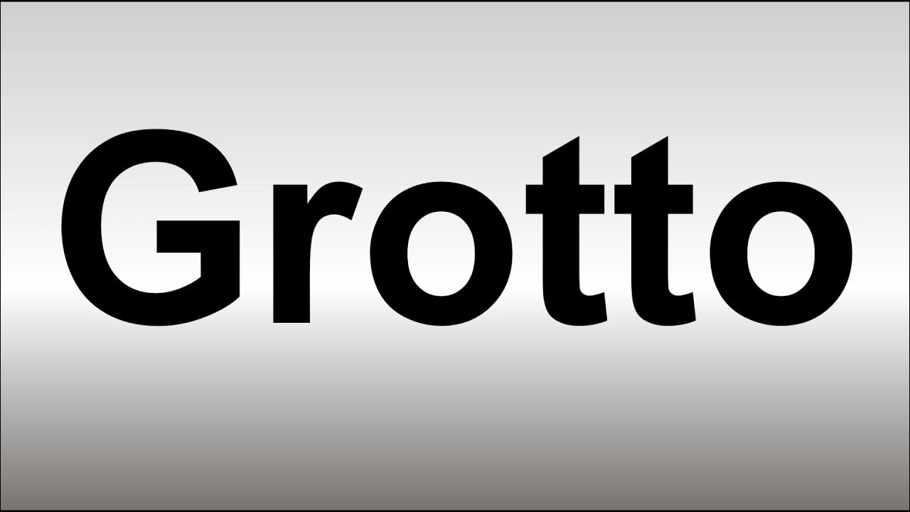 How to Pronounce Grotto - YouTube
