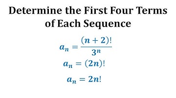 Determine the First 4 Terms of a Sequence Given the Sequence Formula: Factorials