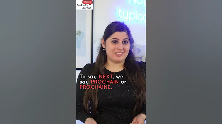 Next & Last in French