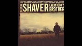 If You Don&#39;t Love Jesus by Billy Jo Shaver from his album Everybody&#39;s Brother