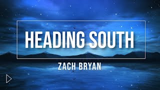 Zach Bryan - Heading South (Music Video)