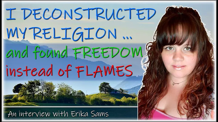I DECONSTRUCTED MY RELIGION ... and found FREEDOM ...