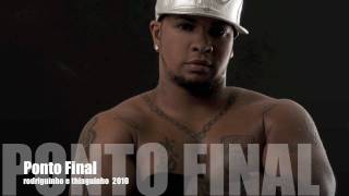 Video thumbnail of "Rodriguinho Ponto Final"