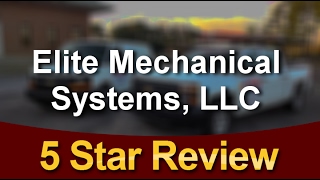 Elite Mechanical Systems, LLC Pensacola Wonderful Five Star Review by Oren P.
