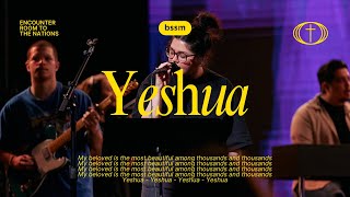 Yeshua + Spontaneous | BSSM Encounter Room For The Nations