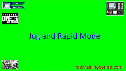 The Jog and Rapid modes Fanuc Type Machine