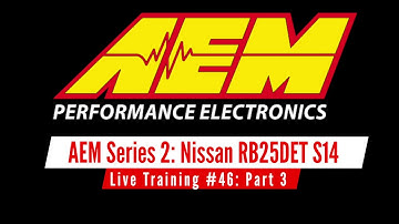 AEM Series 2 Live Training: Nissan RB25DET S14 Part 3 | Evans Performance Academy