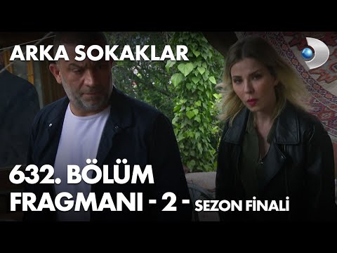 Arka Sokaklar 632. Bölüm Fragmanı - 2 - SEZON FİNALİ