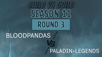 Watcher of Realms | GvG Season 11 | BloodPandas vs Paladin-Legends