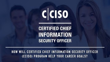 How will Certified Chief Information Security Officer (CCISO) program help your career goals?