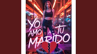 Yo Amo A Tu Marido (Remix)