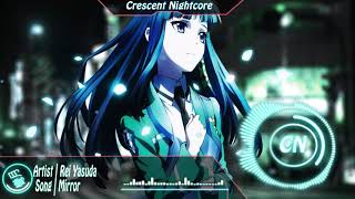 ✤Nightcore✤ Mirror ~ Rei Yasuda