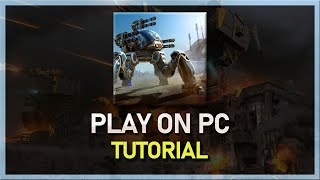 How To Play War Robots on PC & Mac