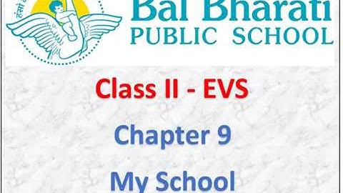 II EVS Chapter 9 My School Part 2