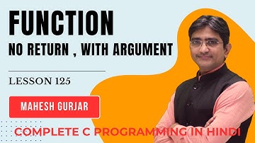 #125 | UDF | No Return With Argument | Complete C Programming | Hindi