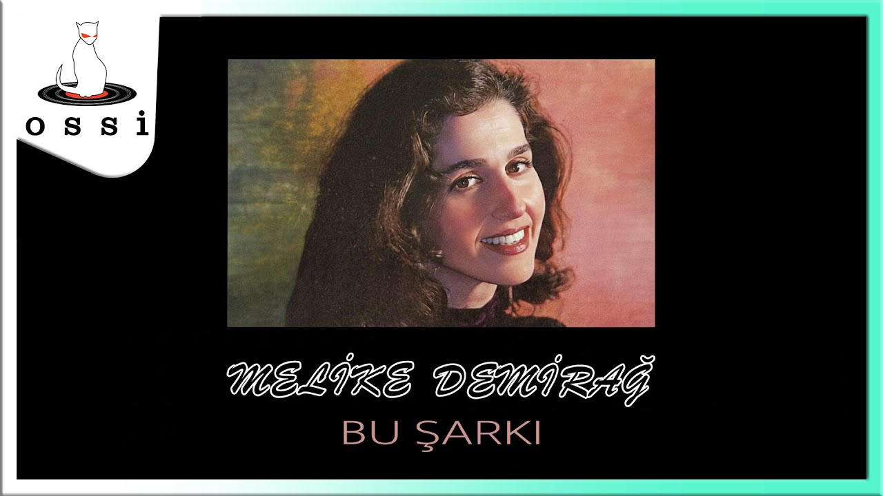 Melike Demirağ - Bu Şarkı